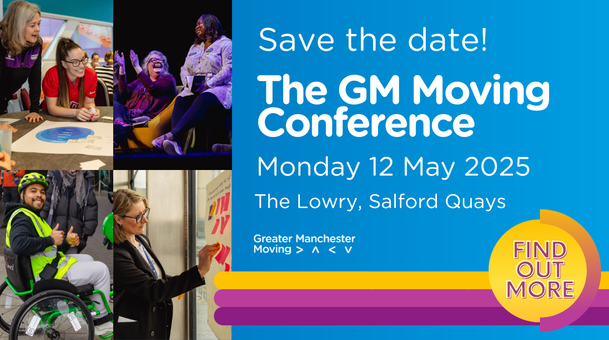 Save the date! The GM Moving Conference. Monday 12 May 2025. The Lowry, Salford Quays.' Underneath is the GM Moving logo, and a button that reads 'Find out more