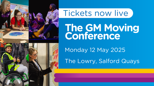 On a blue background, reads: 'Tickets now live. The GM Moving Conference. Monday 12 May 2025. The Lowry, Salford Quays.' There are four images of people at last year's conference. Purple and Yellow stripes run along the bottom.